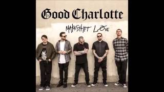 Good Charlotte   Makeshift Love Official Audio