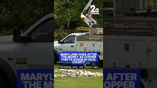 Information Maryland goes after the money as copper thefts surge in Cecil County Update