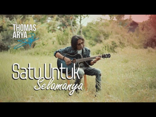 THOMAS ARYA - SATU UNTUK SELAMANYA (Official New Acoustic) class=