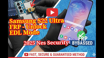Samsung S22 Ultra FRP Unlock 2025 🔐 NEW Security FIXED! (EDL Mode Unlock Guide)