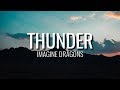 Thunder - Imagine Dragons (Lirik/Lyrics)