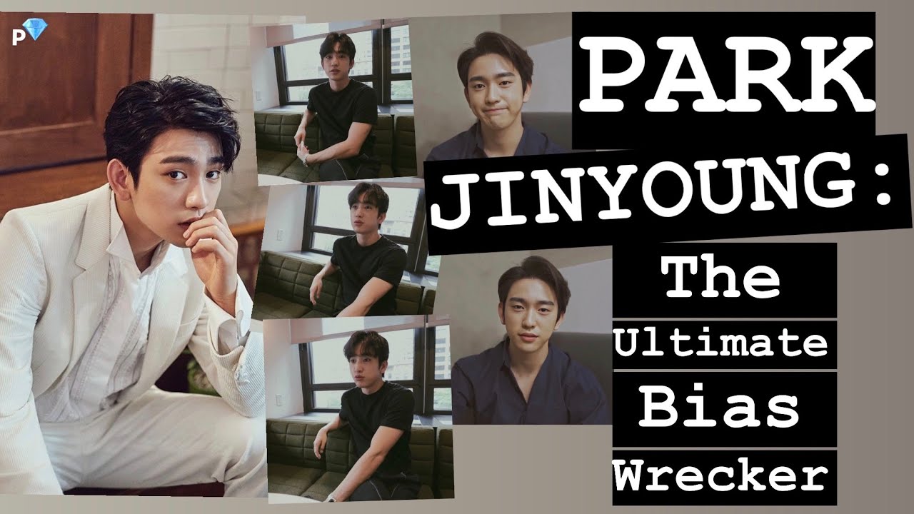 GOT7: Park Jinyoung - The Bias Wrecker