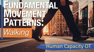 Fundamental Movement Patterns - Walking