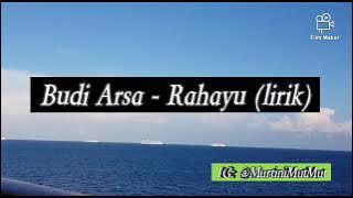Budi Arsa - Rahayu (Lirik)