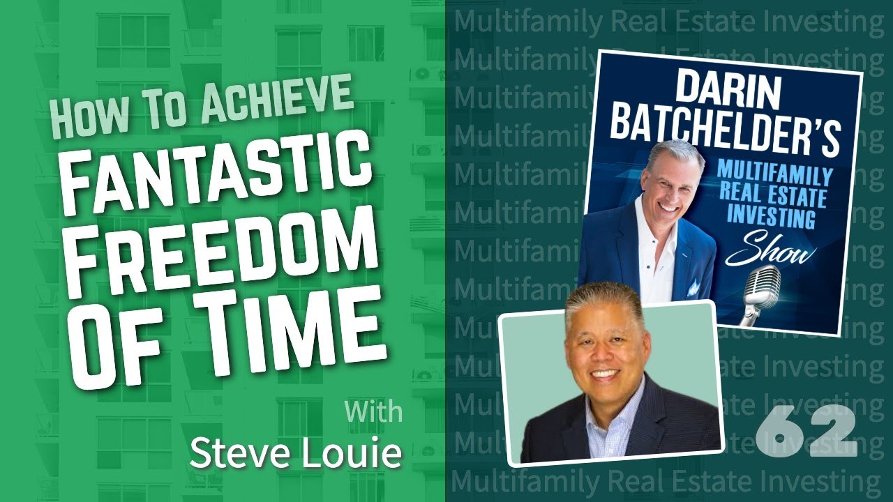 How To Achieve Fantastic Freedom Of Time, With Steve Louie
