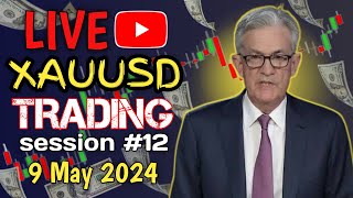 LIVE  GOLD TRADING SESSION  #12|  TODAY LIVE XAUUSD ANALYSIS  |  BIG BULL | 09 May 2024