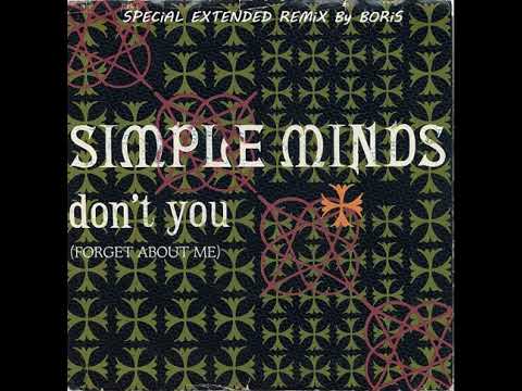Simple Minds Don't You Forget About Me (Special Extended Remix By Boris) SHQ