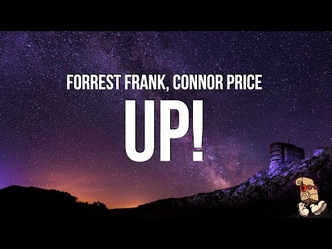 Forrest Frank &amp; Connor Price - UP! (Lyrics)