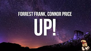 Forrest Frank Connor Price - Up Lyrics