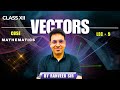 Class 12 Vectors | Lecture 5 | Ranveer Sir | TCA |