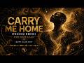 Carry Me Home Techno Remix AFRO HOUSE GALAXY Dark Club Edit 