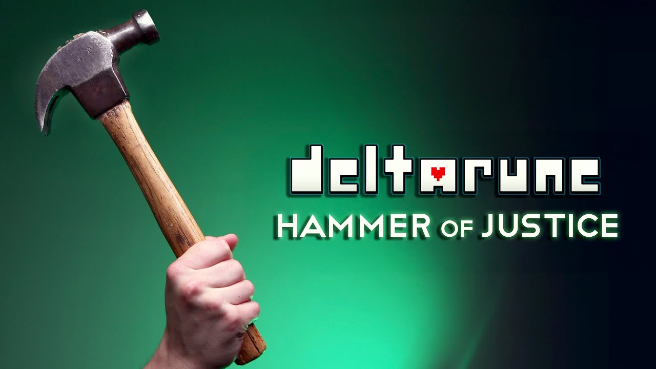 DELTARUNE - Hammer of Justice