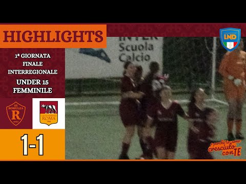 Romulea - Roma Calcio Femminile | GOAL e HIGHLIGHTS Primo Turno Finale Interregionale