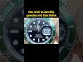 Trick to know when a Rolex is Real or Fake