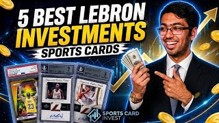 5 LeBron James Sports Card Investments To Make NOW Before He Retires!
