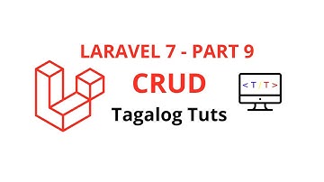 Laravel 7 - Part 9 - CRUD - Tagalog Tuts