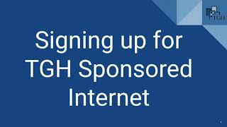 Applying for TGH Sponsored Comcast Internet Essentials