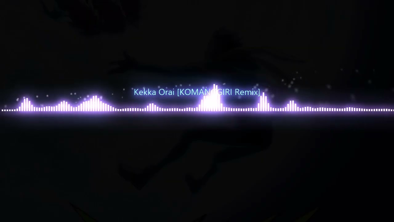 けっかおーらい【KOMANGGIRI Remix】(Radio Edit)