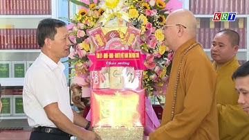 Lãnh đạo tỉnh thăm, chúc mừng các cơ sở Phật giáo nhân dịp Đại lễ Phật đản năm 2023
