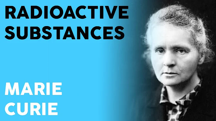 Marie Curie - Radioactive Substances (Full Audiobook) - DayDayNews