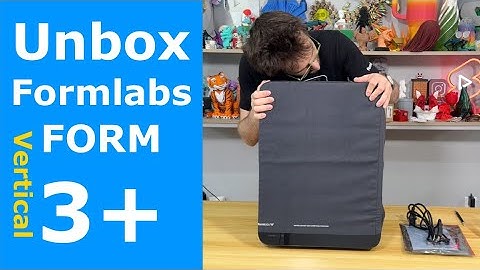 Formlabs Form 3 plus unboxing and first print (vertical content)