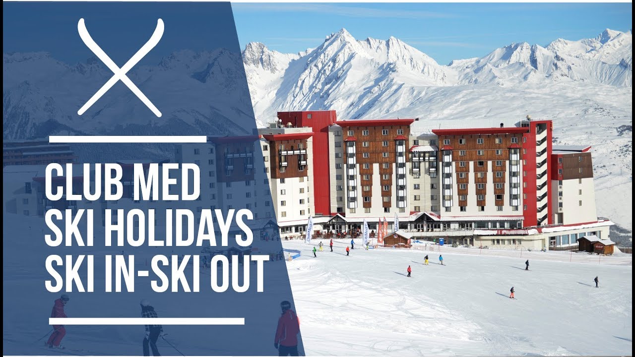 Club Med Ski Holidays - Ski In Ski Out Locations | Iglu Ski - YouTube