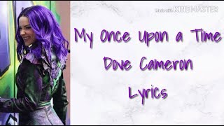 My Once Upon a Time (Dove Cameron) Lyrics