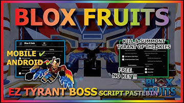 BLOX FRUITS Script Mobile UPDATE GRAVITY AUTO FARM, SUMMON & KILL TYRANT OF THE SKIES BOSS ☄️⭐