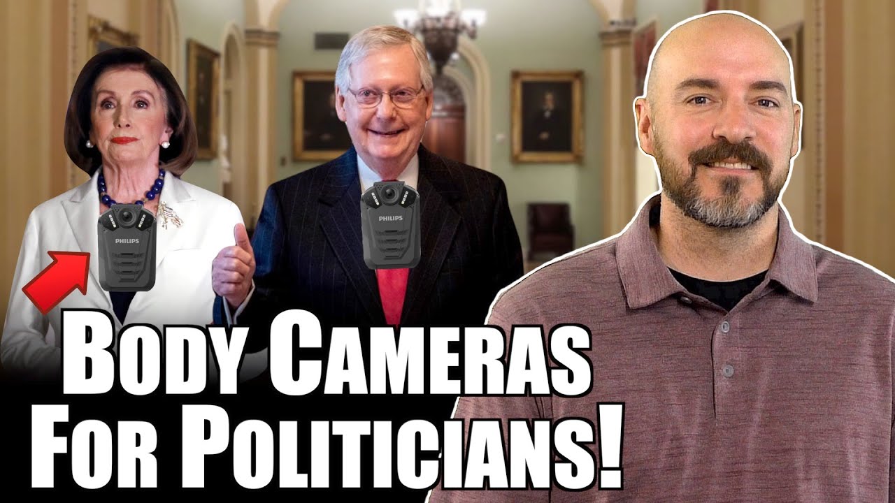 Body Cams For Politicians!  Why Not?