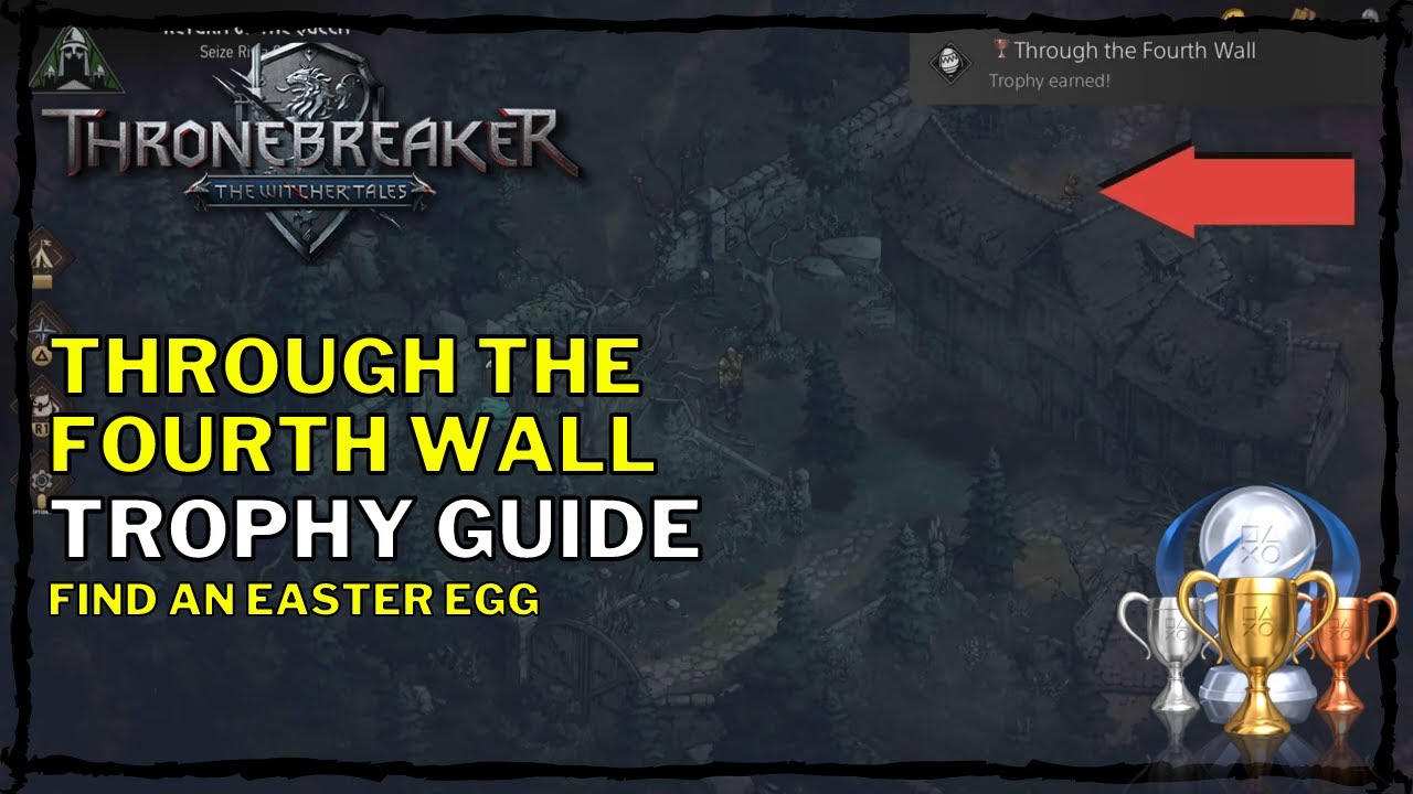 Thronebreaker: The Witcher Tales - Through the Fourth Wall Trophy Guide [Find an Easteregg]