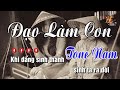 Karaoke Đạo Làm Con Tone Nam Nhạc Sống Nguyễn Linh 