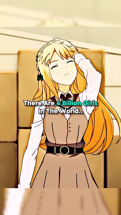 There Are 4 Billion Girls In The World । Anime Quotes Edit #anime #short #phonk