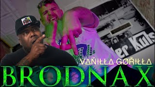 First Time Hearing | BRODNAX - Vanilla Gorilla Reaction