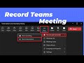 How to record microsoft teams meeting  record microsoft teams