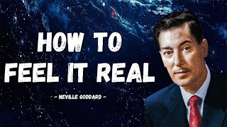 Neville Goddard - How to Feel your Desire as Real (Listen Everyday)
