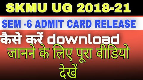 SKMU UG sem 6 (2018-21) admit card📄released📄download ऑनलाइन ll और अपना centre देखें 2 min में 🤗🔥🔥