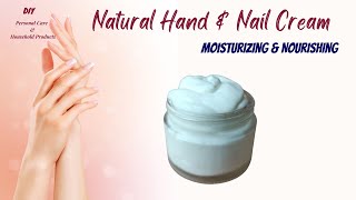 DIY- Moisturizing & Nourishing Hand and Nail Cream | Skincare for Healthy Hands