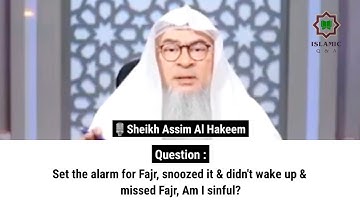 Set the alarm for Fajr, snoozed it & didn