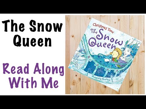The Snow Queen - Read Along With Me The Snow Queen - Read Along With Me