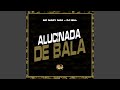 Alucinada De Bala mp3