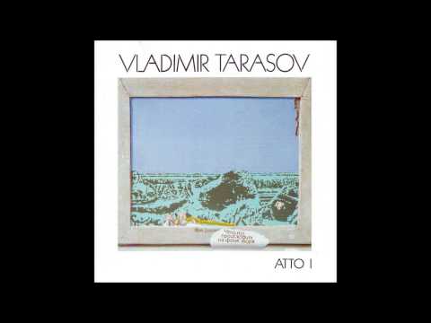 Vladimir Tarasov Atto II Vladimir Tarasov Atto II