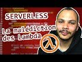 Pourquoi utiliser des fonctions serverless avec aws lambda  la maldiction des lambda