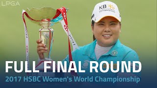 Full Final Round | 2017 HSBC Women's World Championship