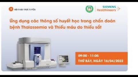 Ứng dụng các thông số huyết học trong chẩn đoán bệnh Thalassemia và Thiếu máu do thiếu sắt