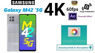 Samsung Galaxy M42 5G Google Camera Official 4k 60fps video