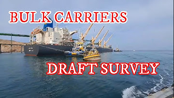 BULK CARRIERS - DRAFT SURVEY