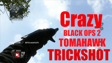 CRAZY BLACK OPS 2 ACROSS MAP TOMAHAWK TRICKSHOT