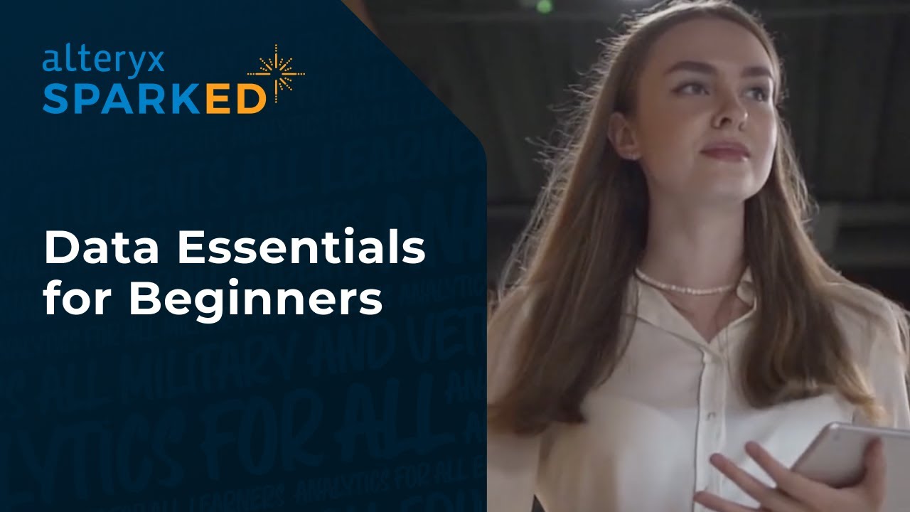 Data Essentials for beginners | Alteryx SparkED program - YouTube