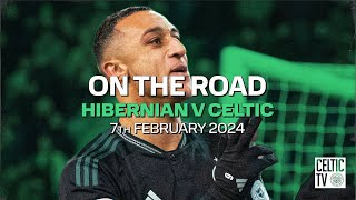 Celtic TV’s On the Road: Hibernian 1-2 Celtic (07/02/24)