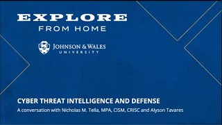 JWU Cyber Threat Intelligence & Defense | Explore From Home